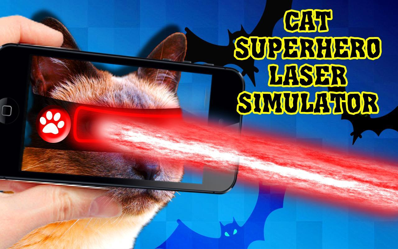 Cat Superhero laser simulator