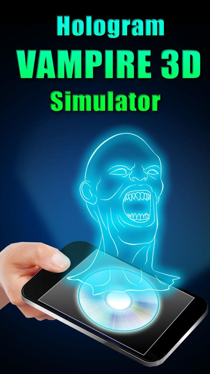 Hologram Vampire 3D Simulator