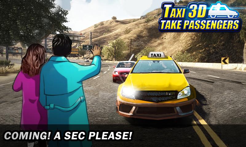 Taxi3D: Take Passengers