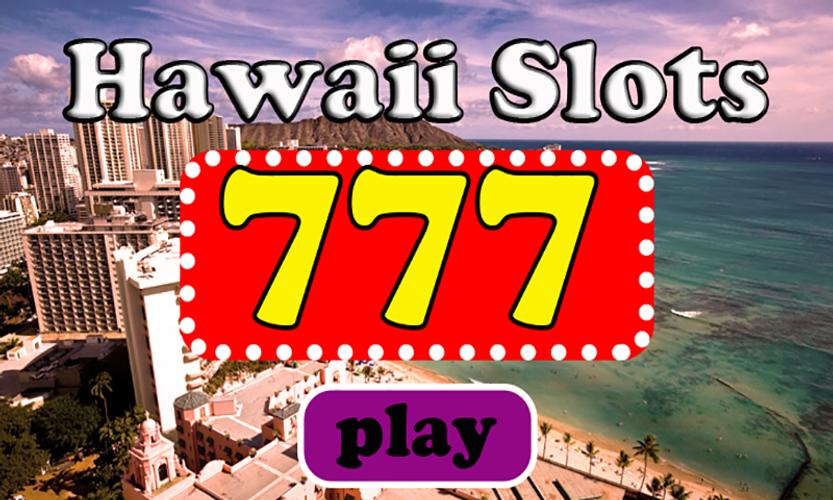 Hawaii Slots - Free Casino