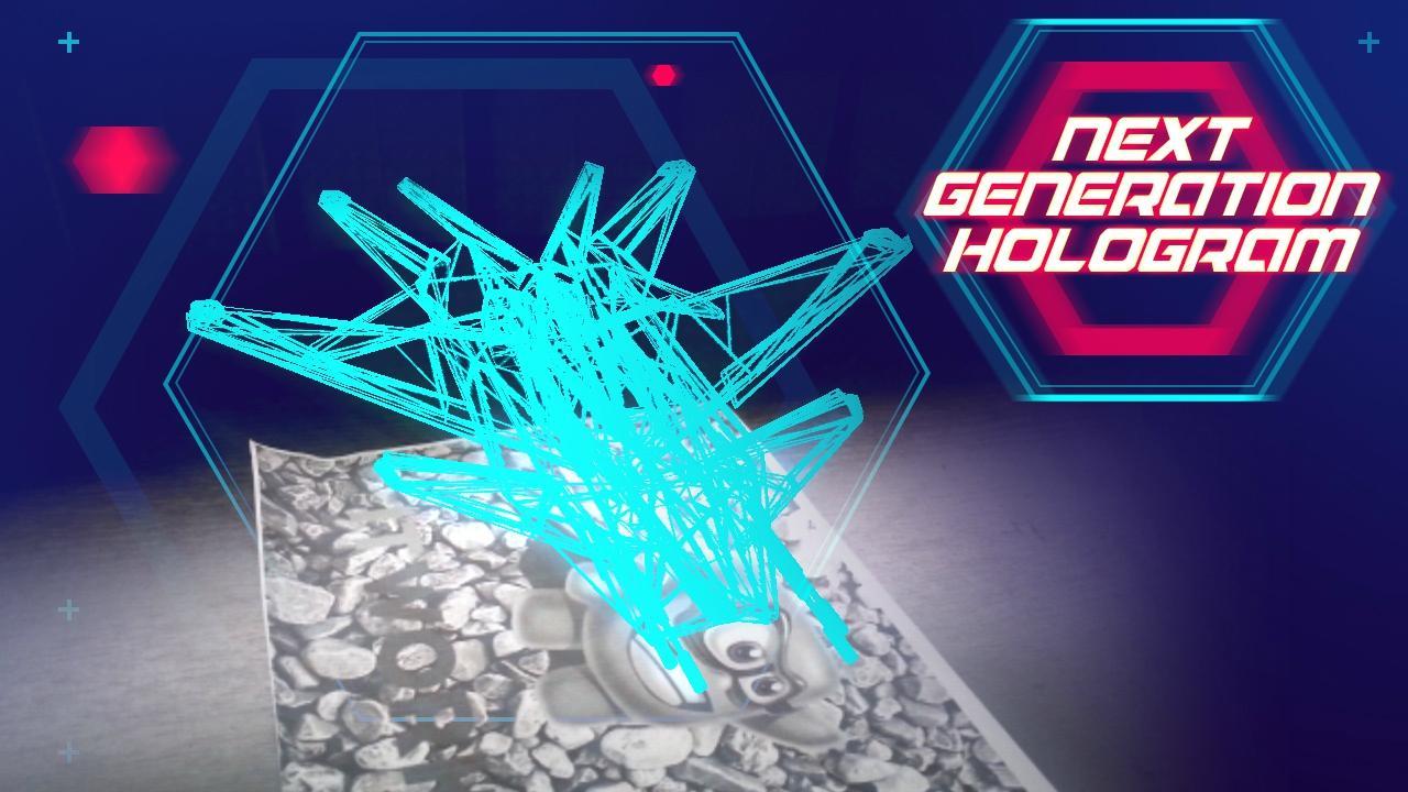 Next Generation Hologram
